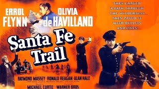 Sante Fe Trail 1940 Western  Errol Flynn  Olivia de Havilland  Ronald Reagan [upl. by Hannavahs]