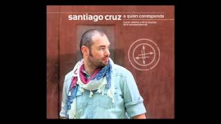 SANTIAGO CRUZ  SI NO TE VUELVO A VER [upl. by Cirre]