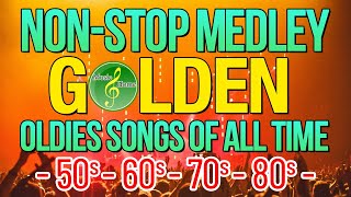 Non Stop Medley Golden Hits Back Oldies Songs  Greatest Memories Songs 50s 60s 70s 80s [upl. by Dub]