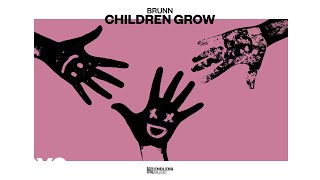 BRUNN  Children Grow Audio [upl. by Nyloc]