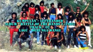 Battle Of The Bands I  02  Lefthanded  Debunga Wangi [upl. by Mcevoy]