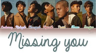 BTOB 비투비  그리워하다 MISSING YOU Lyrics Color CodedENGROMHAN [upl. by Ellenej]