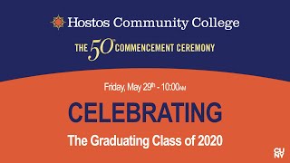 HOSTOS 50TH COMMENCEMENT CEREMONY  CLASS OF 2020 DIGITALVIRTUAL [upl. by Hakim374]