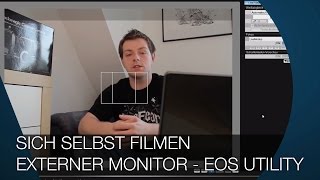 Sich selbst filmen  kostenloser externer Monitor  EOS Utility [upl. by Cia]