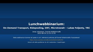 Lunchwebbinarium On Demand Transport Ridepooling DRT Microtransit – Lukas Foljanty TRC [upl. by Whitten585]