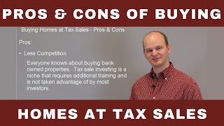 Pros amp Cons of Buying Houses at Tax Sale amp Tax Deed Auctions [upl. by Nada299]