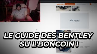 LE GUIDE DES BENTLEY SU LBONCOIN [upl. by Aken]