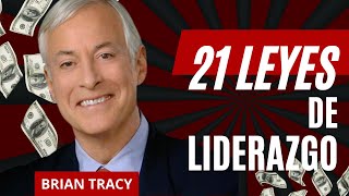 BRIAN TRACY  21 LEYES DE LIDERAZGO audiolibro completo [upl. by Annayak]