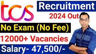 TCS Recruitment 2024 TCS Vacancy 2024 TCS Jobs 2024 July 2024 OFF Campus Placements  jobs 2024 [upl. by Acinnej]