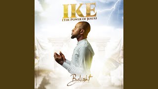 Ike The power of Jesus [upl. by Palmira]