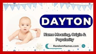 Dayton  Baby Boy Name Meaning Origin amp Popularity  RandomNamescom [upl. by Aimat]