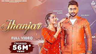 Jhanjar Official Video  Ravneet Ft Sruishty Maan  Farmaan  Punjabi Song [upl. by Beauchamp]