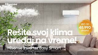 Rešite svoj klima uređaj na vreme  Hisense Inverter Easy Smart [upl. by Erland419]