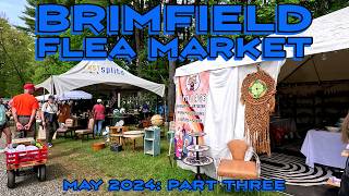 This is Why the Brimfield Flea Market is the Greatest Flea Market of All Time May 2024 Part Three [upl. by Hilarius]