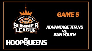 HOOPQUEENS SL24  Week 3  Sun Youth vs Advantage Titans [upl. by Alyks]