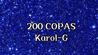 KarolG 200 Copas LetraLyrics [upl. by Aceissej]