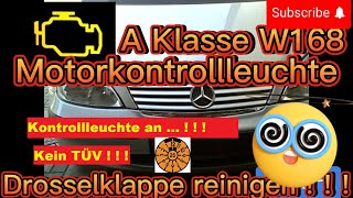 Motorkontrollleuchte Fehler Mercedes A Klasse 140 W168 Drosselklappe reinigen [upl. by Tiffany532]