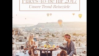 TrendReiseziele 2017 [upl. by Etnuaed]