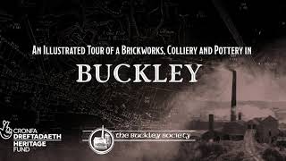 Buckley Industry in the early 20th century [upl. by Landan256]