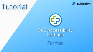 Splashtop SOS Accessibility Settings For Mac [upl. by Nytsyrk18]