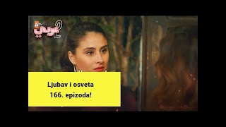 Ljubav i osveta 166 epizoda [upl. by Shelden]