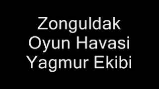 Zonguldak Oyun Havasi [upl. by Balough]