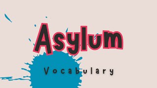 What is the meaning of Asylum [upl. by Fesuoy223]