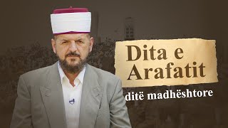 Dita e Arafatit ditë madhështore  Dr Shefqet Krasniqi [upl. by Shoemaker]