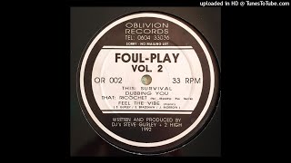 Foul Play  Dubbing You [upl. by Boony]