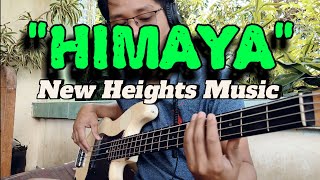 HIMAYA by New Heights Music Bass Cover [upl. by Weiler]