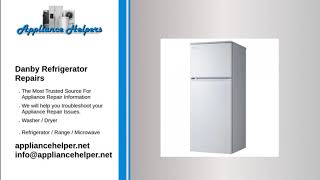 Danby Refrigerator Repairs [upl. by Akemhs]