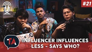 21 Do Influencers Influence Less ft Harvinth Skin [upl. by Kcirredal514]