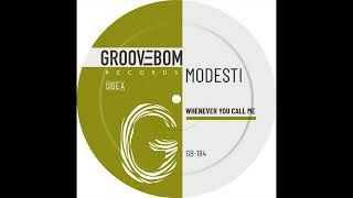 Modesti  Whenever You Call Me Original Mix [upl. by Mosenthal]