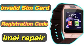 Smartwatch imei repair china smart watch invalid sim problem [upl. by Reisfield]