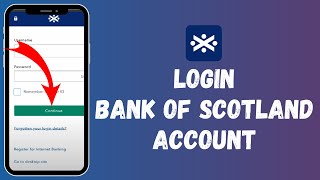 How to Login to Bank of Scotland Account 2024  Sign In to Bank of Scotland Account [upl. by Idzik493]