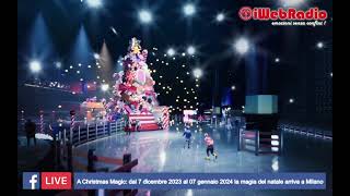 A Christmas Magic dal 7 dicembre 2023 al 07 gennaio 2024 la magia del natale arriva a Milano [upl. by Resneps]