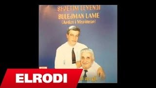 Shpetim Levendi ft Sulejman Lame  Zbresim nga Leusa [upl. by Nahtahoj]