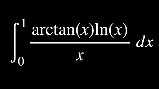 integral from 0 to 1 of arctanxlnxx [upl. by Eugnimod]