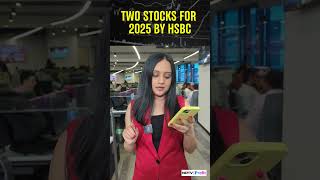 Stocks To Pick For 2025  HSBC Picks For 2025  NDTV Profit [upl. by Mussman]