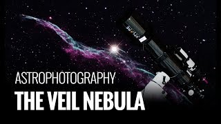 Astrophotography  Lets Photograph the Veil Nebula [upl. by Saqaw]