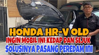 HONDA HRV OLDPASANG FULL PEREDAMMOBIL HRV INI SUDAH NYAMAN MASIH BERISIK MASUK KE DALAM KABIN [upl. by Bibbie874]