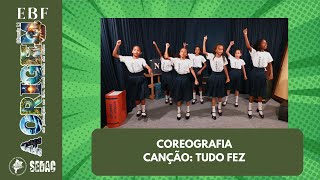 Coreografia Tudo fez  Berçário  EBF a origem [upl. by Perri242]