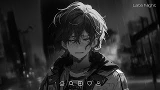 Sad Love Songs Playlist  Slowed and reverb songs  Sad songs playlist that make you cry latenight [upl. by Axela]