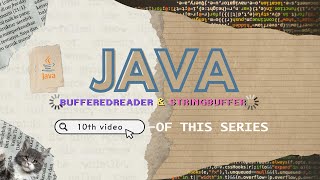 JAVA 10  MASTERS JAVA IO STRINGBUFFER BUFFEREDREADER AND INPUTSTREAMREADER EXPLAINED [upl. by Guod]