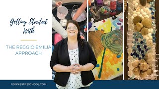 Getting Started With The Reggio Emilia Approach [upl. by Taylor]