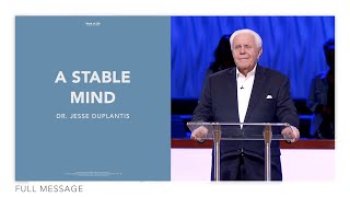 Dr Jesse Duplantis  A Stable Mind  2024 [upl. by Griff]