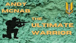 SAS Documentary  Who Dares Wins Andy McNab  The Ultimate Warrior [upl. by Ramedlav]