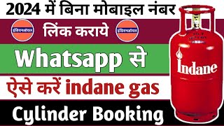 Indane Gas WhatsApp Se Booking Kaise Kare 2024  Indane gas booking  whatsapp se gas booking 2024 [upl. by Vasos]