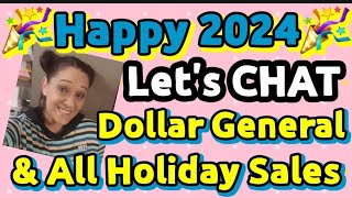 Happy 2024 Lets CHAT Dollar General amp All Holiday Sales [upl. by Thelma]