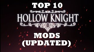 Top 10 Hollow Knight Mods UPDATED [upl. by Ellita]